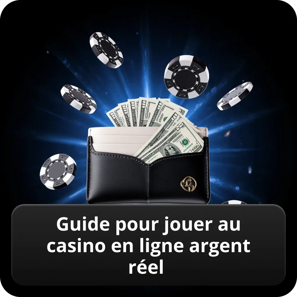 Guide pour Jouer au Casino en Ligne Argent Réel